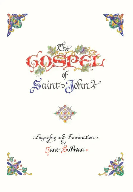 Illuminated Gospel of John - stevensbooks