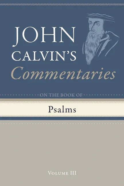 Commentary on the Book of Psalms, Volume 3 - stevensbooks