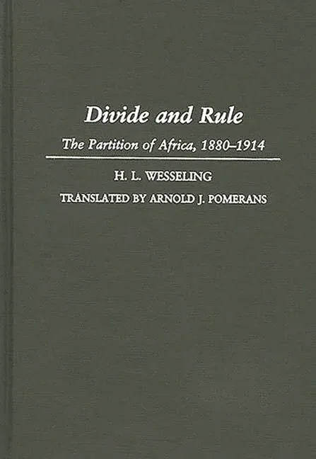 Divide and Rule: The Partition of Africa, 1880-1914 - stevensbooks