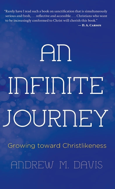Infinite Journey: Growing toward Christlikeness - Ingram
