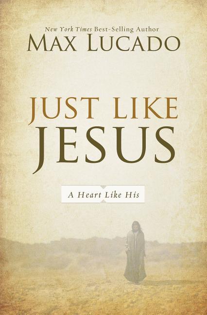 Just Like Jesus: A Heart Like His - stevensbooks