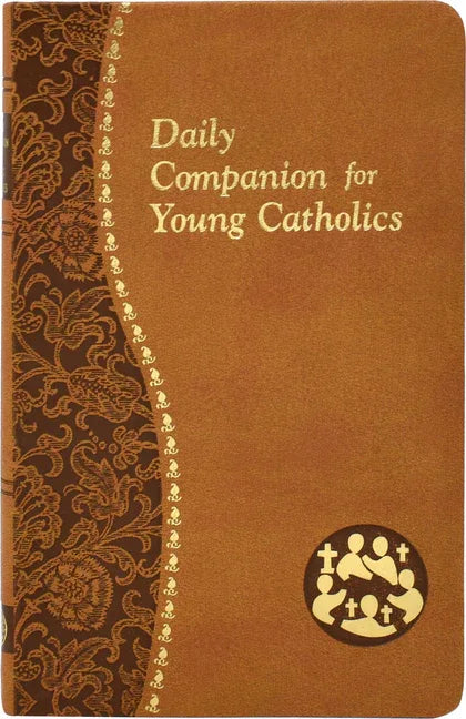 Daily Companion for Young Catholics: Minute Meditations for Every Day Containing a Scripture, Reading, a Reflection, and a Prayer - stevensbooks