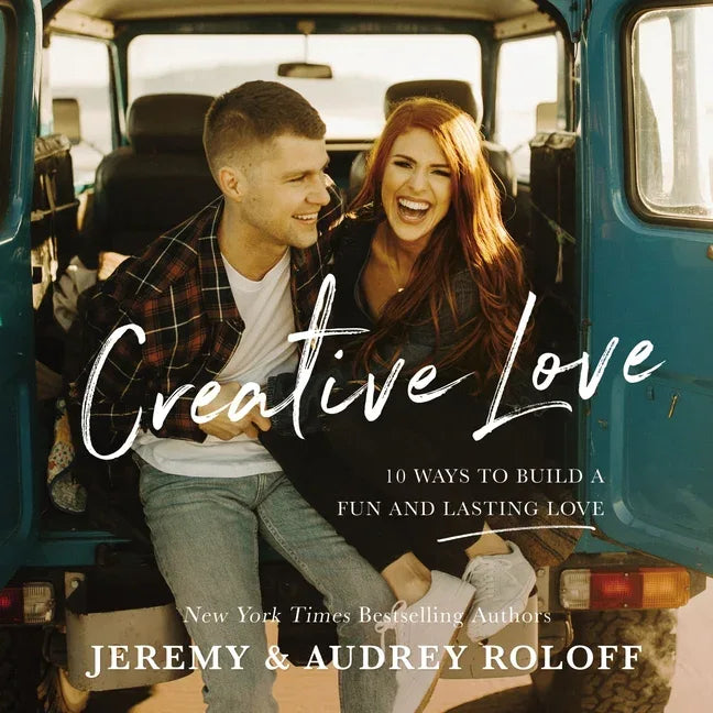 Creative Love: 10 Ways to Build a Fun and Lasting Love - stevensbooks