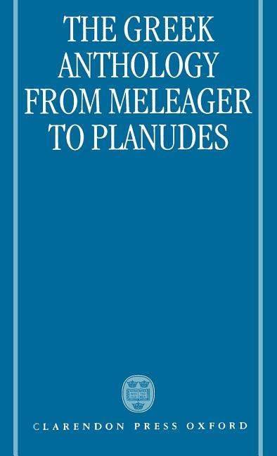 Greek Anthology: From Meleager to Planudes - Ingram