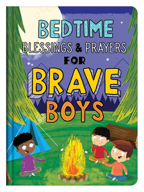 Bedtime Blessings and Prayers for Brave Boys: Read-Aloud Devotions - stevensbooks