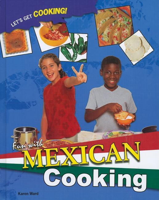 Fun with Mexican Cooking - stevensbooks