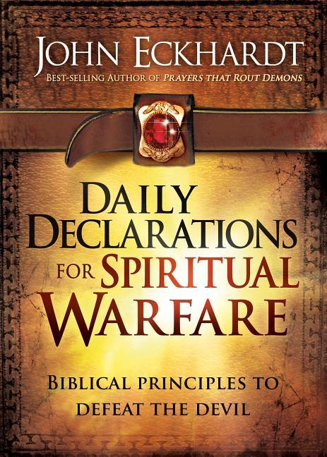 Daily Declarations for Spiritual Warfare: Biblical Principles to Defeat the Devil - stevensbooks