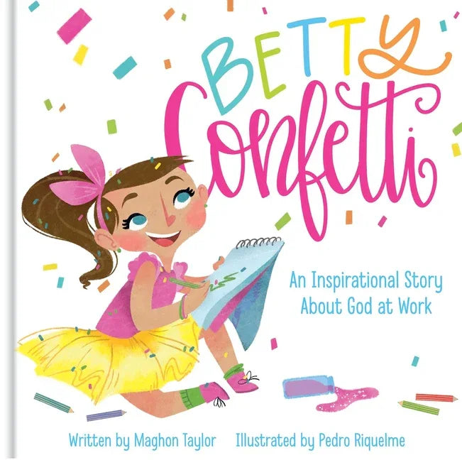Betty Confetti: An Inspirational Story about God at Work - stevensbooks