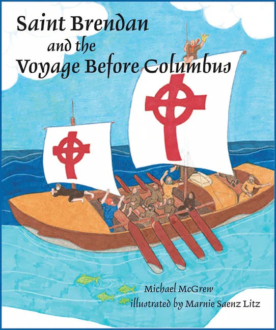 Saint Brendan and the Voyage Before Columbus - stevensbooks