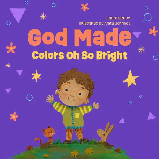 God Made Colors Oh So Bright: Volume 4 - stevensbooks