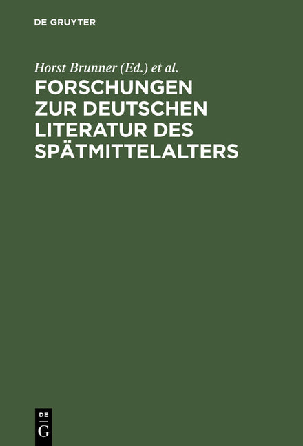 Forschungen Zur Deutschen Literatur Des Spätmittelalters: Festschrift Für Johannes Janota (Reprint 2012) - Ingram
