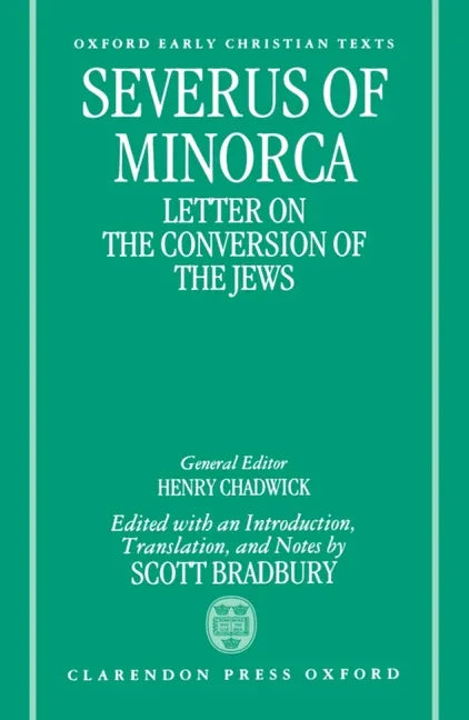 Severus of Minorca: Letter on the Conversion of the Jews - stevensbooks
