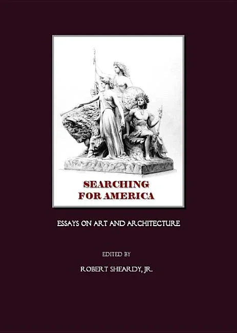 Searching for America: Essays on Art and Architecture - stevensbooks