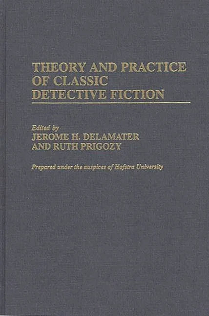 Theory and Practice of Classic Detective Fiction - stevensbooks