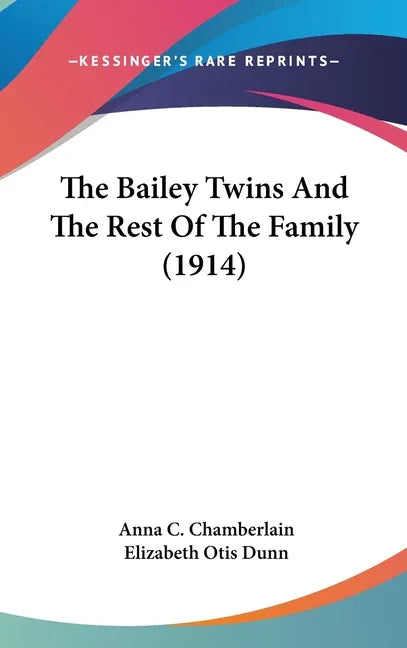 Bailey Twins And The Rest Of The Family (1914) - stevensbooks