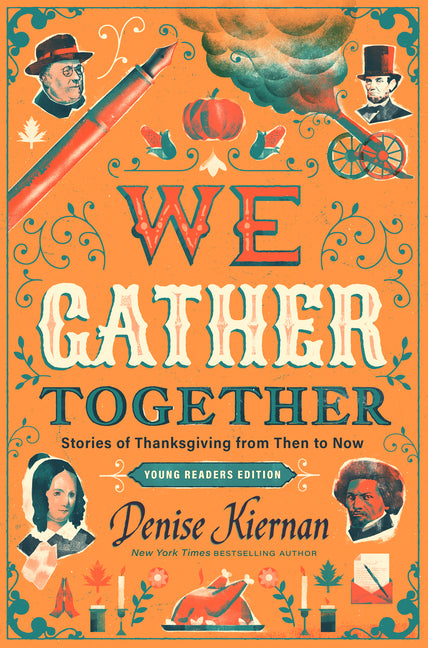We Gather Together (Young Readers Edition): Stories of Thanksgiving from Then to Now - Ingram