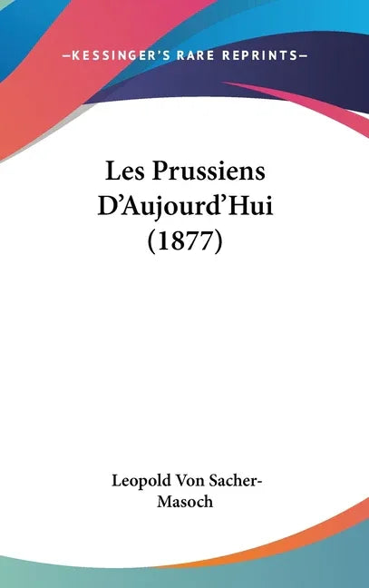Les Prussiens D'Aujourd'Hui (1877) - stevensbooks