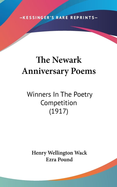 Newark Anniversary Poems: Winners In The Poetry Competition (1917) - Ingram