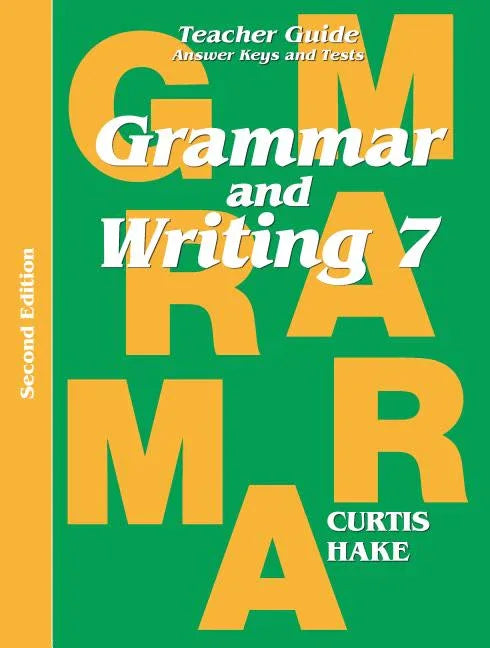 Grammar & Writing Teacher Edition Grade 7 2nd Edition 2014 (2014) - stevensbooks