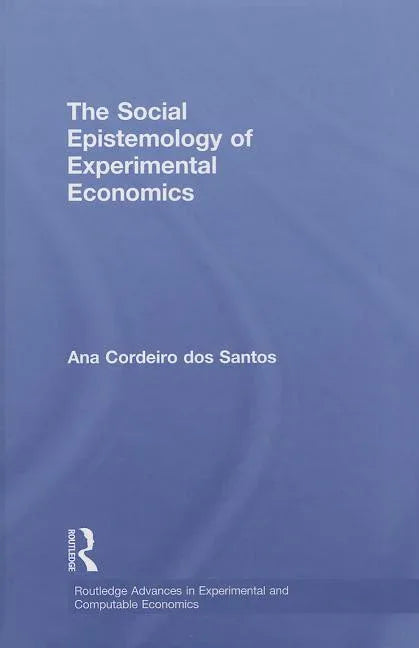 Social Epistemology of Experimental Economics - stevensbooks
