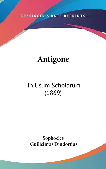 Antigone: In Usum Scholarum (1869) - stevensbooks