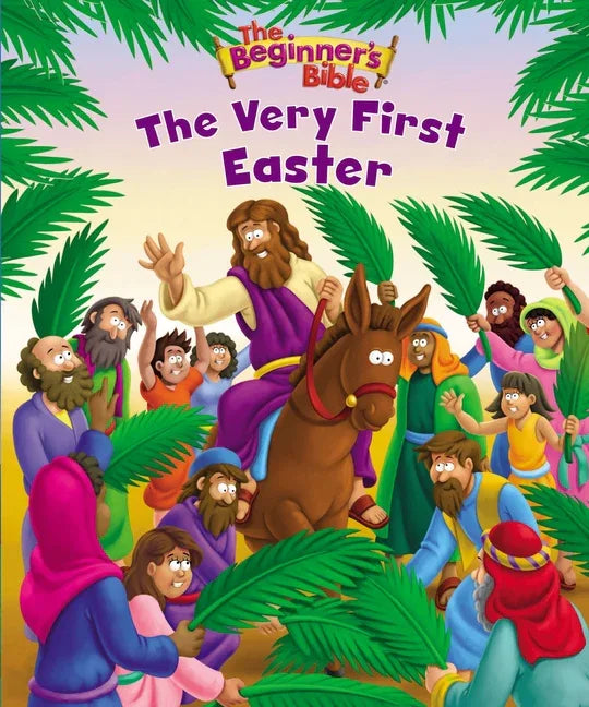 Beginner's Bible the Very First Easter: An Easter Book for Kids - stevensbooks