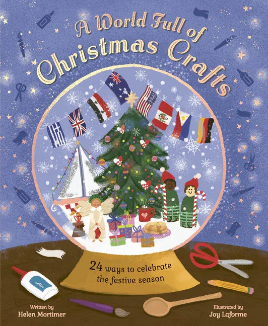 World Full of Christmas Crafts: 24 Ways to Celebrate the Festive Season - stevensbooks