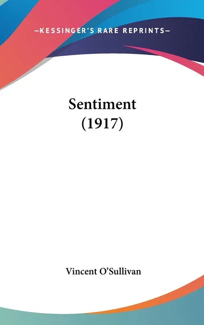 Sentiment (1917) - stevensbooks