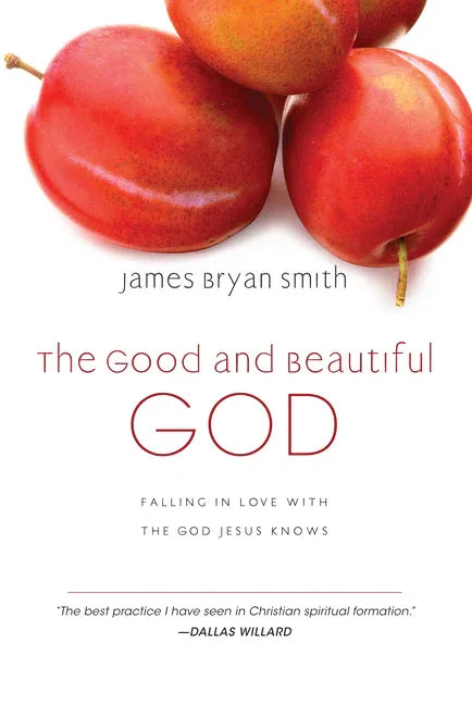 Good and Beautiful God: Falling in Love with the God Jesus Knows - stevensbooks