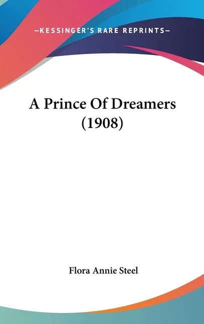 Prince Of Dreamers (1908) - stevensbooks