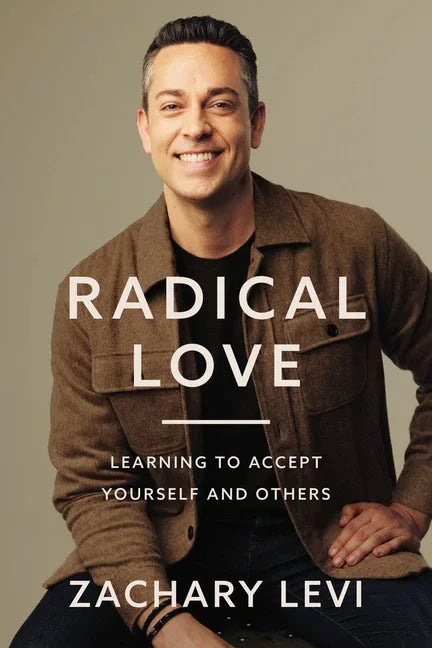 Radical Love: Learning to Accept Yourself and Others - stevensbooks