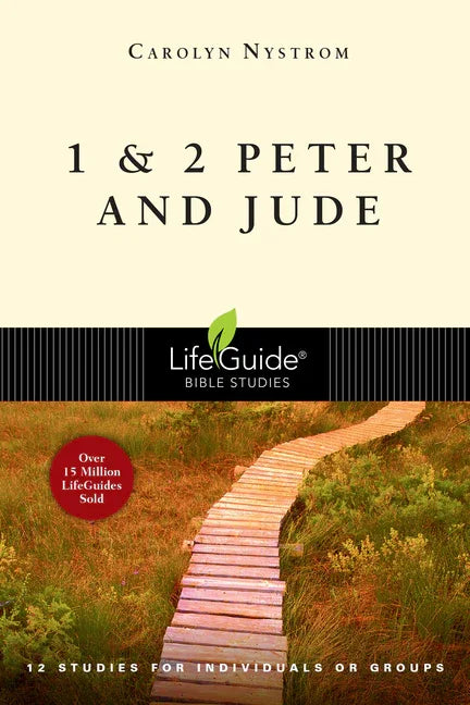 1 & 2 Peter and Jude: 12 Studies for Individuals or Groups (Revised) - stevensbooks