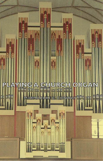 Playing a Church Organ - stevensbooks