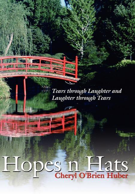 Hopes N Hats: Tears Through Laughter and Laughter Through Tears - stevensbooks