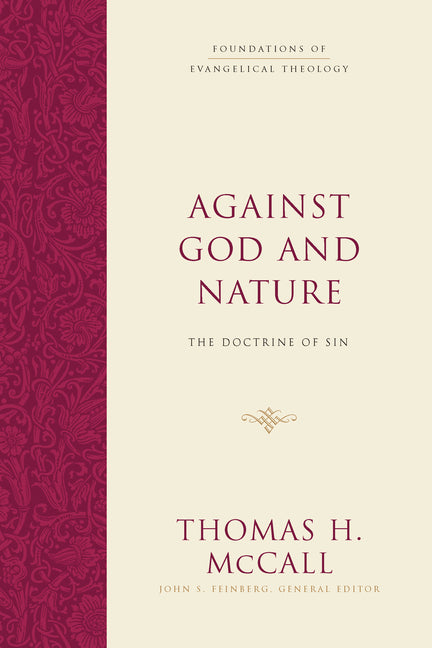 Against God and Nature: The Doctrine of Sin - Ingram