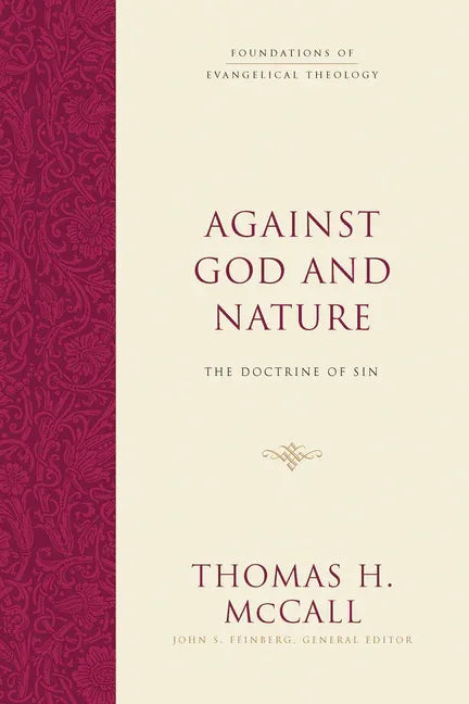 Against God and Nature: The Doctrine of Sin - stevensbooks