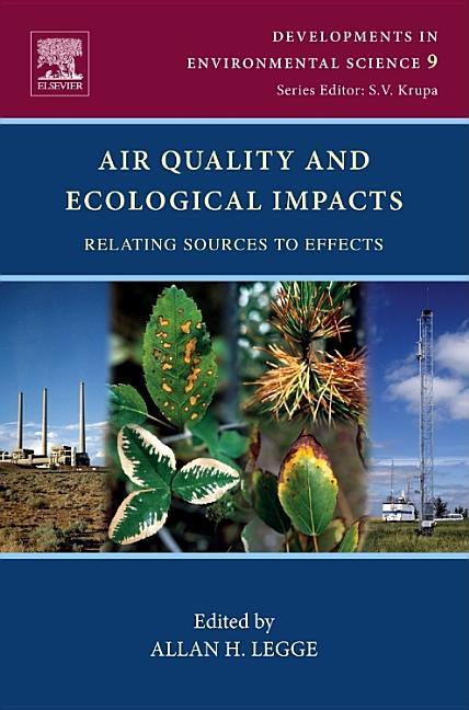 Air Quality and Ecological Impacts: Relating Sources to Effects Volume 9 - stevensbooks