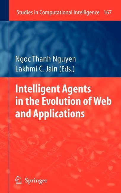 Intelligent Agents in the Evolution of Web and Applications (2009) - stevensbooks