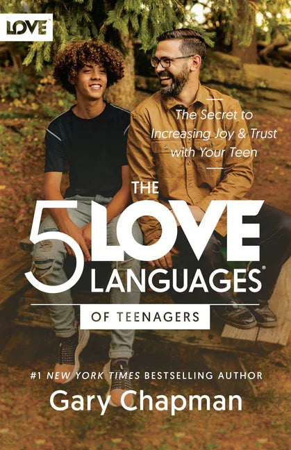 5 Love Languages of Teenagers: The Secret to Increasing Joy and Trust with Your Teen - stevensbooks