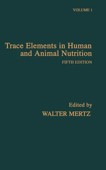 Trace Elements in Human and Animal Nutrition (Revised) - stevensbooks
