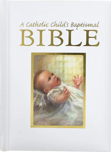 Catholic Child's Baptismal Bible-OE - stevensbooks