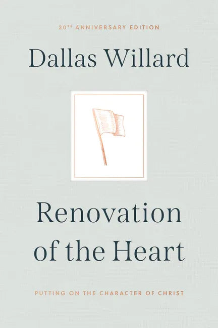 Renovation of the Heart: Putting on the Character of Christ - 20th Anniversary Edition (Enlarged) - stevensbooks