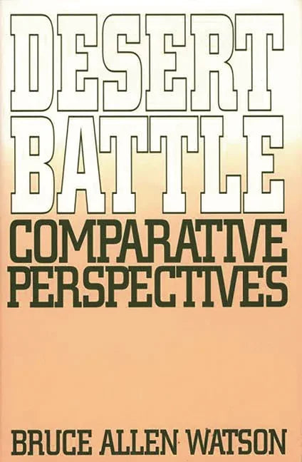 Desert Battle: Comparative Perspectives - stevensbooks
