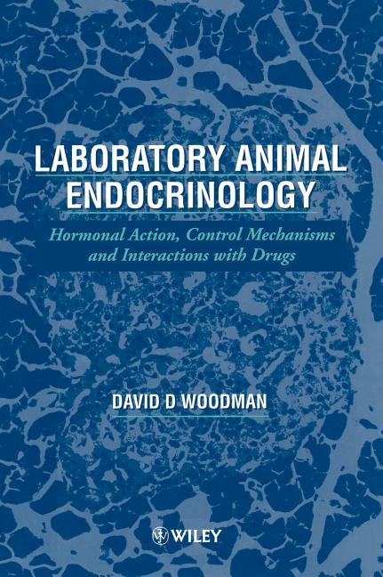 Laboratory Animal Endocrinology: Hormonal Action, Control Mechanisms and Interactions with Drugs - stevensbooks