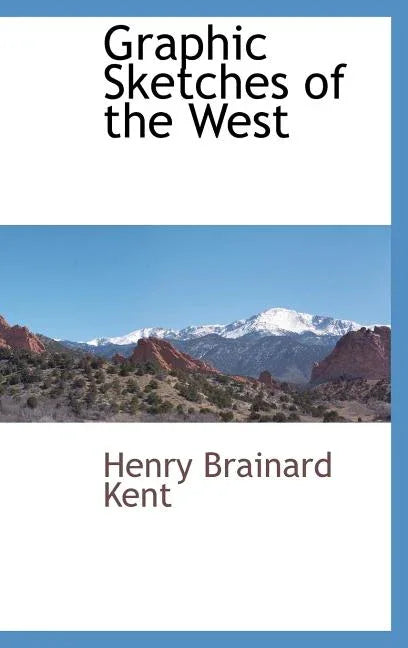 Graphic Sketches of the West - stevensbooks