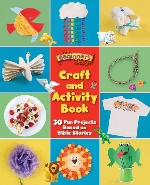 Beginner's Bible Craft and Activity Book: 30 Fun Projects Based on Bible Stories - stevensbooks