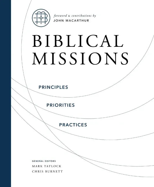 Biblical Missions: Principles, Priorities, and Practices - stevensbooks
