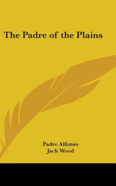 Padre of the Plains - stevensbooks