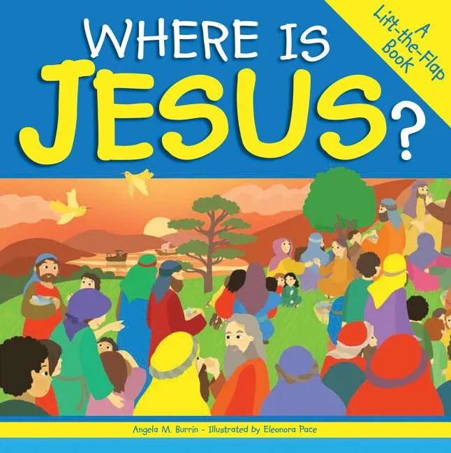 Where Is Jesus?: A Lift-The-Flap Book - stevensbooks