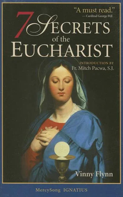7 Secrets of the Eucharist - stevensbooks